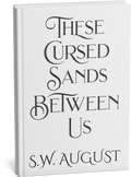 SIGNED COPY of These Cursed Sands Between Us Paperback
